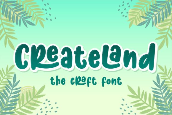 Createland: A Display Font That Feels Like a Friendly Conversation