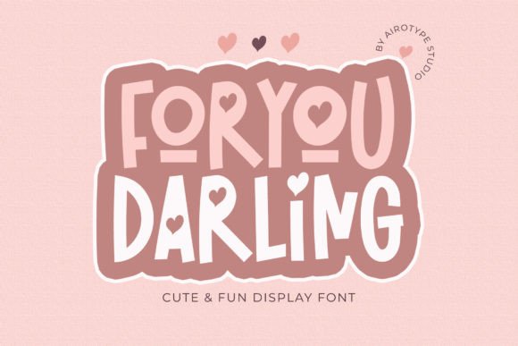 For You Darling: A Font That Feels Like a Handwritten Hug