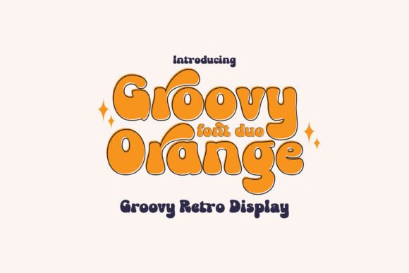Groovy Orange: The Retro Font for Modern Creatives