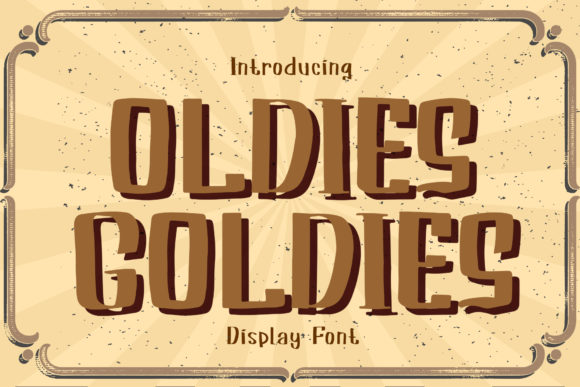 Oldies Goldies: The Whimsical Display Font for Authentic Projects