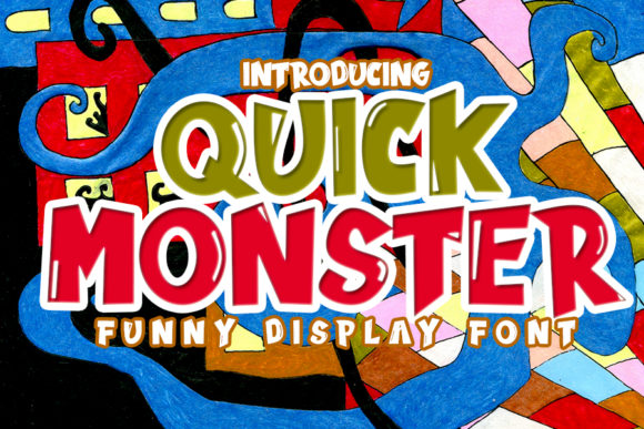 Quick Monster: The Funny Display Font That Sparks Joy