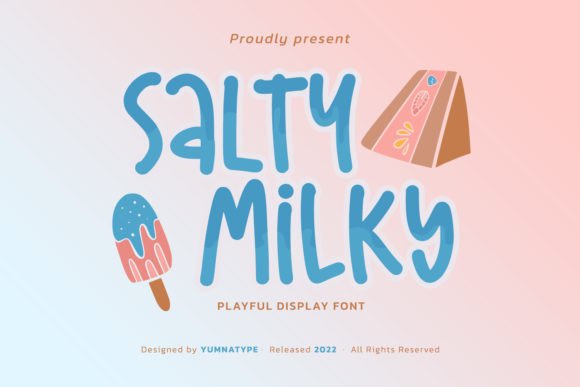 Salty Milky: Your Go-To for Casual, Charming Typography